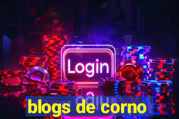 blogs de corno